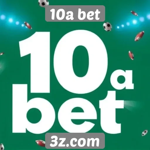 Apostas esportivas em destaque no 10a bet